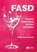Polska książka : FASD Wspar... - Małgorzata Tomanik