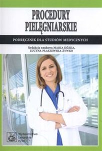 Obrazek Procedury Pielęgniarskie Podręcznik dla studentów medycznych