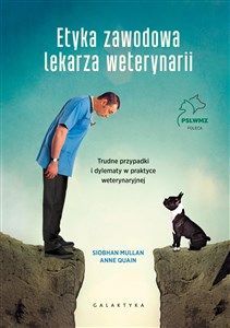 Bild von Etyka zawodowa lekarza weterynarii Trudne przypadki i dylematy w praktyce weterynaryjnej