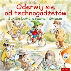 Bild von Oderwij się od technogadżetów Jak się bawić w realnym świecie