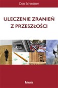 Uleczenie ... - Don Schmierer -  Książka z wysyłką do Niemiec 