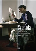 Zobacz : Szuflada - Katarzyna Szczepańska-Kowalczuk