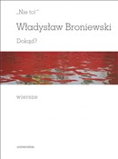 Nie to! Do... - Władysław Broniewski - buch auf polnisch 