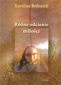 Różne odci... - Karolina Bednarek -  Książka z wysyłką do Niemiec 