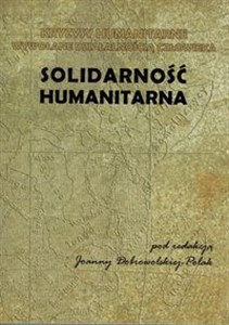 Obrazek Solidarność humanitarna Kryzysy humanitarne wywołane działalnością człowieka