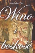 Książka : Wino i bos... - Jean Robert Pitte