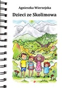 Polska książka : Dzieci ze ... - Agnieszka Wierzejska