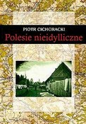 Zobacz : Polesie ni... - Piotr Cichoracki