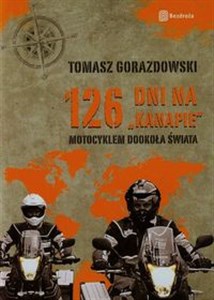 Bild von 126 dni na kanapie motocyklem dookoła świata