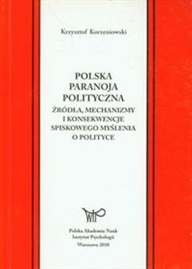 Bild von Polska paranoja polityczna Źródła, mechanizmy i konsekwencje spiskowego myślenia o polityce