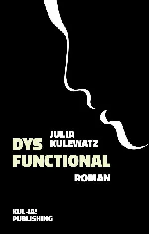 Obrazek KULEWATZ, J: DYSFUNCTIONAL