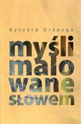 Myśli malo... - Ryszard Drzazga -  polnische Bücher