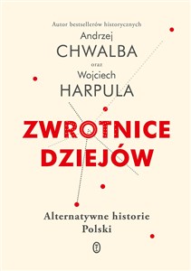 Bild von Zwrotnice dziejów Alternatywne historie Polski