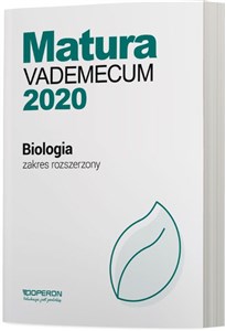 Obrazek Matura 2020 Biologia Vademecum Zakres rozszerzony Szkoła ponadgimnazjalna
