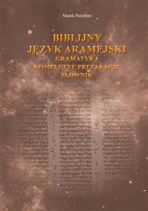 Bild von Biblijny język aramejski: gramatyka, kompletne preparacje, słownik