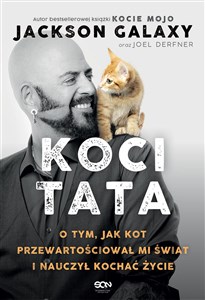 Bild von Koci Tata O tym, jak kot przewartościował mi świat i nauczył kochać życie
