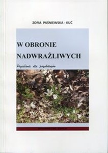 Bild von W obronie nadwrażliwych Przesłanie dla psychologów