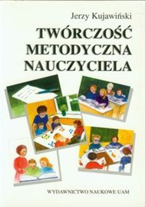 Obrazek Twórczość metodyczna nauczyciela