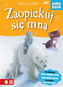 Obrazek [Audiobook] Zaopiekuj się mną Pusia, zagubiona kotka / Niedźwiadek polarny