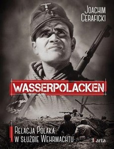 Bild von Wasserpolacken Relacja Polaka w służbie Wehrmachtu