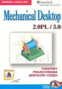 Obrazek Mechanical Desktop 2.0PL/3.0 Podstawy projektowania zespołów i części