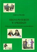 Sięgnij po... - Andrzej Buszko - Ksiegarnia w niemczech