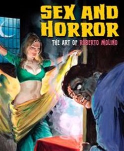 Obrazek Sex and Horror: The Art of Roberto Molino