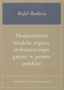 Bild von Doskonalenie modelu organu wykonawczego gminy w prawie polskim