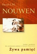 Książka : Żywa pamię... - Henri J.M. Nouwen