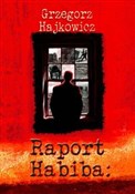 Raport Hab... - Grzegorz Hajkowicz -  fremdsprachige bücher polnisch 