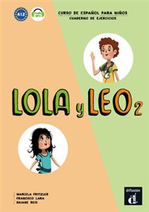 Obrazek Lola y Leo 2 Ćwiczenia poziom A1.2