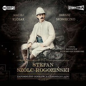 Bild von [Audiobook] Stefan Szolc-Rogoziński. Zapomniany odkrywca Czarnego Lądu