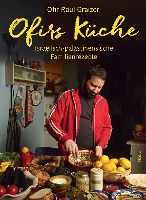 Bild von GRAIZER, O: OFIRS KÜCHE