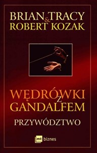 Obrazek Wędrówki z Gandalfem Przywództwo