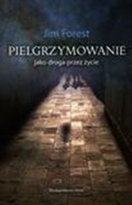 Obrazek Pielgrzymowanie jako droga przez życie