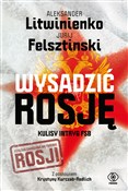 Polska książka : Wysadzić R... - Jurij Felsztinski, Aleksander Litwinienko