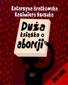 Duża książ... - Katarzyna Bratkowska, Kazimiera Szczuka - buch auf polnisch 
