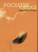 Książka : Początek d... - Ewa Woydyłło