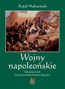 Polska książka : Wojny napo... - Rafał Małowiecki