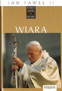 Bild von Jan Paweł II. Księgi myśli i wiary. Tom 1. Wiara
