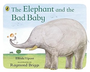 Obrazek The Elephant and the Bad Baby (Puffin Picture Books)
