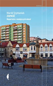 Bild von Zapaść Reportaże z mniejszych miast