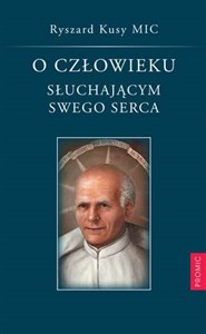 Obrazek O człowieku słuchającym swego serca opowieść o bł. Stanisławie Papczyńskim