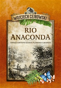 Bild von Rio Anaconda Gringo i ostatni szaman plemienia Carapana