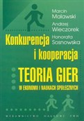 Książka : Konkurencj... - Marcin Malawski, Andrzej Wieczorek, Honorata Sosnowska