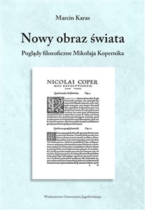 Obrazek Nowy obraz świata Poglądy filozoficzne Mikołaja Kopernika