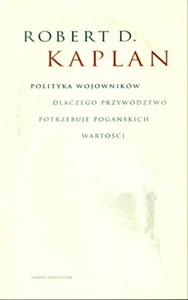 Obrazek Polityczni wojownicy Dlaczego przywództwo potrzebuje pogańskich wartosci