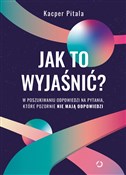 Polska książka : Jak to wyj... - Kacper Pitala