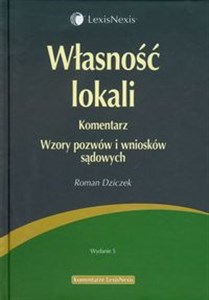 Obrazek Własność lokali Komentarz Wzory pozwów i wniosków sądowych