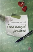 Cena naszy... - Dominika Smoleń -  fremdsprachige bücher polnisch 